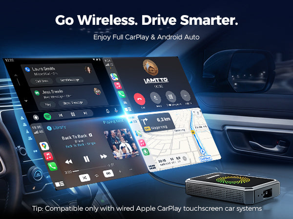 Wireless Apple CarPlay and Android Auto